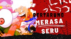 [AMV] ONE PIECE - BERTARUNG MERASA SERU