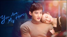 17) You Are My Hero 🇨🇳 | Tagalog Dub
