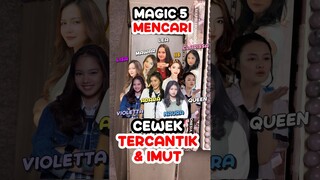 Siapa cewek tercantik di Magic 5? Naura, Adara, Clarissa, ato yang lain??! | MRI #Shorts