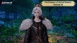 The Emperor of Myriad Realms Episode 48 Subtitle Indonesia