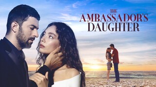 THE AMBASSADOR DAUGHTER (EPISODE 2 ENG.SUB)