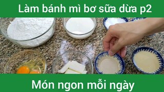 Bánh mì bơ sữa p2