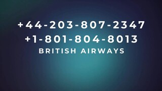 Número de teléfono de Atención al Cliente de British airways® – Guía Completa Paso a Paso 2025
