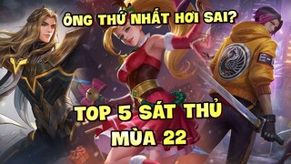 Tốp Mỡ | 5 SÁT THỦ ĐẠI DIỆN CHO META MÙA 22!! TƯỚNG ĐẦU TIÊN THẤY HƠI SAI SAI? | MLBB