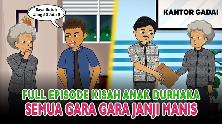 Full Episode Kisah Anak Durhaka! Semua Gara-Gara Janji Manis Anaknya, Ibu Jadi T
