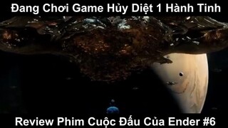 Review Phim Cuộc Đấu Của Ender Phần 6