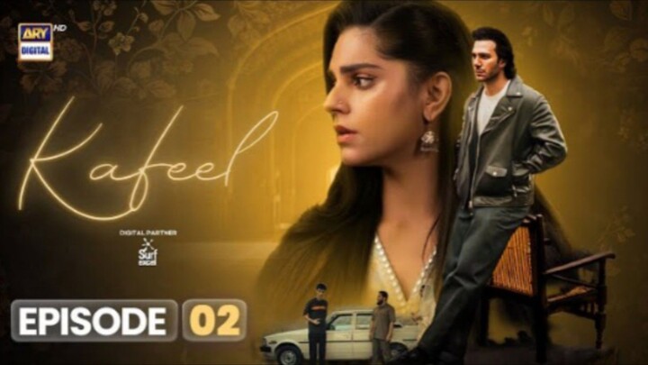 Kafeel Episode 2 |  Presented by : Ahmed Drama Series  | Sanam Saeed | Emmad Irfani