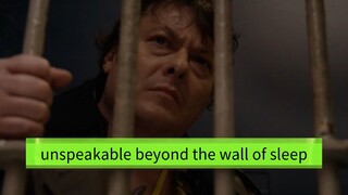 unspeakable beyond the wall of sleep