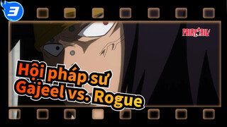 [Hội pháp sư] Gajeel vs. Rogue_3