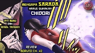 Kenapa SARADA Harus Pakai CHIDORI ? | Boruto 42 | Inti Boro dan Segel Tangan Khusus