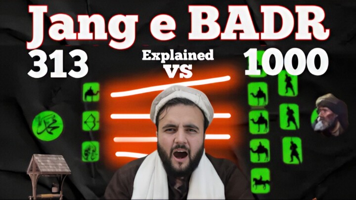 JANG e BADR |313 vs 1000 | #1| TheKohistani