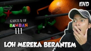 LOH? KOK MONSTERNYA PADA BERANTEM - Garten Of Banban 3 Indonesia [Part 3 - END]