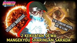 MANGEKYOU SHARINGAN SARADA KEKUATAN DEWI AME NO UZUME DAN GRAVITASI MATAHARI !!