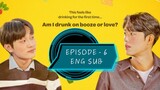 All The Liquors - Episode 6 Eng Sub 2023