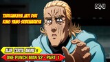 Terbongkarnya Jati Diri King Yang Sebenarnya - Alur Cerita Anime One Punch Man Season 2 - Part 1