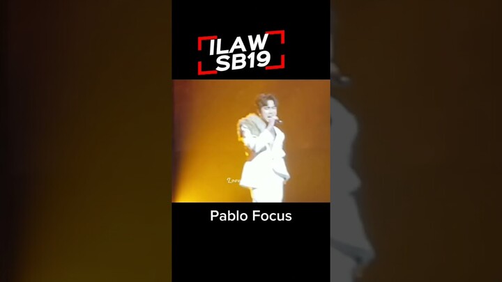 ILAW -Pablo Focus #sb19 #sb19pagtatagworldtour #shorts