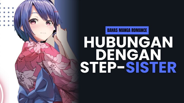 Hubungan Cinta Gula antara Saudara Tiri - Bahas Manga