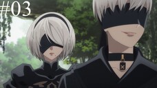 Nier Automata Episode 3(English Sub)