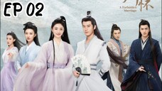 [ENG] EP 2 A forbidden marriage 2025