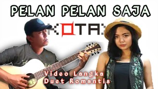 MANTAPP!!! Pelan Pelan Saja - KOTAK | Alip Ba Ta Feat Tami Aulia (Acoustic Cover) Collaboration