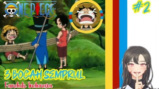 [ANIME FANDUB INDONESIA]  3 BOCAH SEMPRUL | ONE PIECE EP 494 PART 2