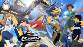 IGPX: Immortal Grand Prix - Anime Review