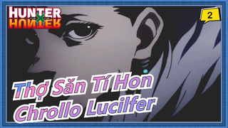 [Thợ Săn Tí Hon/Chrollo Lucilfer] Tòa tháp_2