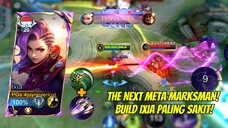 TUTORIAL IXIA Build Paling Sakit: THE NEXT META MARKSMAN! Auto TRIPLE KILL!