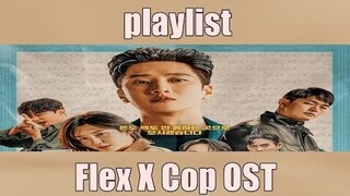 Playlist Flex X Cop OST