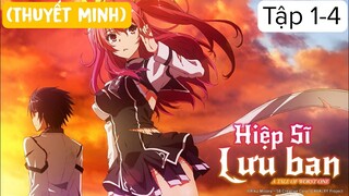 (Thuyết Minh) Tập 1-4 Hiệp sĩ lưu ban-Chivalry of a Failed Knight