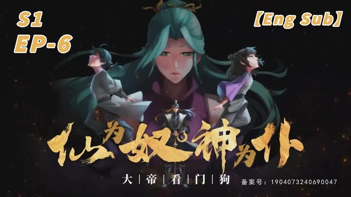 【Eng Sub】Immortals as Slaves, Gods as Servants: The Emperor’s Watchdog | Ep 6: Burning with Ra