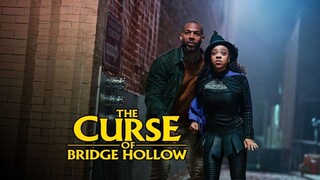 The Curse of Bridge Hollow (2022) คำสาปแห่งบริดจ์ฮอลโลว์