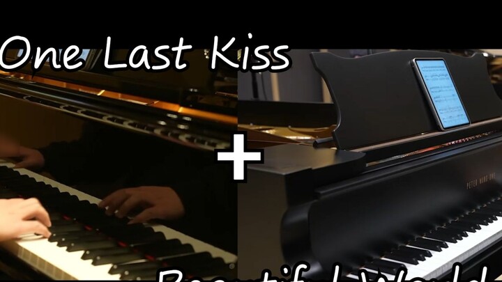 [Double Piano] One Last Kiss + Beautiful World EVA [Pig x Wine x Fan]