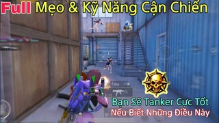 PUBG Mobile | Mẹo & Kỹ Năng Cận Chiến - Bạn Sẽ Tanker Cực Tốt Nếu Biết Những Điều Này | NhâmHNTV