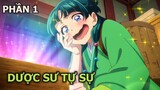 Tóm Tắt Anime | Dược Sư Tự Sự - Cô Gái Bị Bắt Cóc Trở Thành Thần Y | Phần 1 | Review Anime Hay