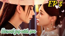 [ENG] EP 8 Eternal joy with you
