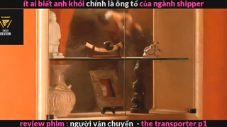 Người vận chuyển (p1) #rvphimhanhdong