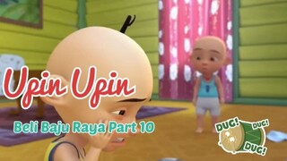 Upin Ipin ! Beli Baju Raya Part 10