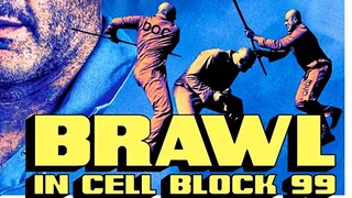 Brawl in Cell Block 99 (2017) SUB INDO