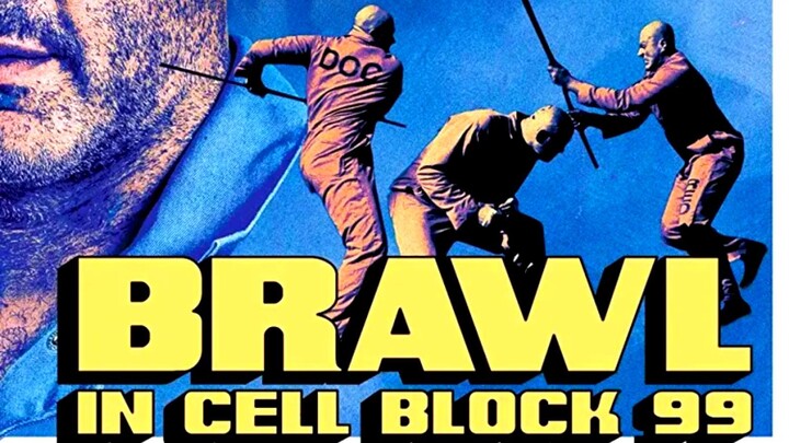 Brawl in Cell Block 99 (2017) SUB INDO