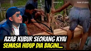 AZAB KUBUR SEORANG KYAI YANG SEMASA HIDUPNYA DIA ....