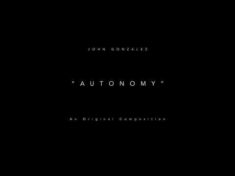 JOHN G. - Autonomy (An Original Composition)