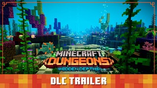 Minecraft Dungeons: Hidden Depths – Official Launch Trailer