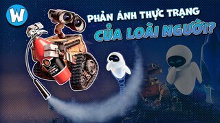 Wall-E & Một Góc Nhìn Trần Trụi về Loài Người