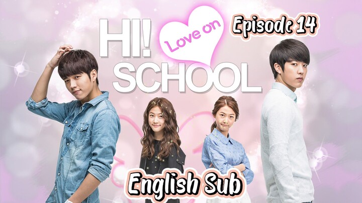 High School Love On English Sub Ep.14 : Longing? Seeing You at Anytime, Anywhere!
