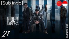 [Sub Indo] Hide Games – Eps. 21 (2025)