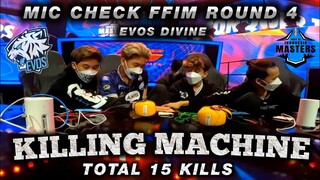 MIC CHECK EVOS DIVINE 15 KILL ROUND 4 | GRAND FINAL FFIM FALL 2021