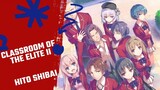 Classroom of the Elite Season 2 Ending Full [Mai Fuchigami "Hito Shibai"] Lyric KAN/ROM/IND/ENG