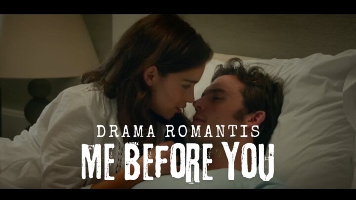 Film Me Bofore You. Drama Romantis.