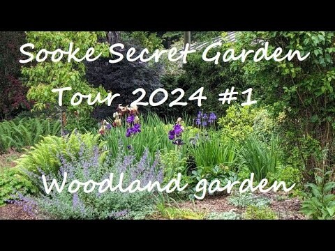 Sooke Secret Garden Tour #1 Woodland Garden